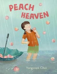 Book Cover for Peach Heaven by Yangsook Choi