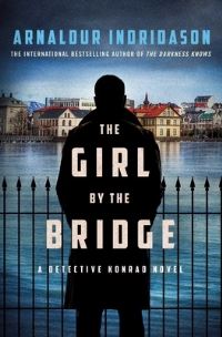 Book Cover for The Girl by the Bridge by Arnaldur Indriðason