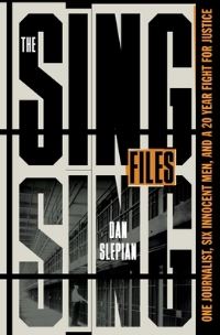 Book Cover for The Sing Sing Files by Dan Slepian