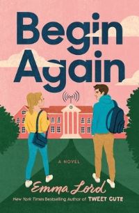 Book Cover for Begin Again by Emma Lord