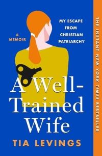Book Cover for A Well-Trained Wife by Tia Levings