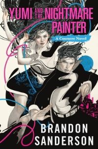 Book Cover for Yumi and the Nightmare Painter by Brandon Sanderson