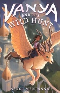Book Cover for Vanya and the Wild Hunt by Sangu Mandanna
