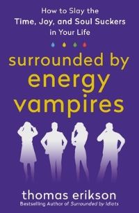 Book Cover for Surrounded by Energy Vampires by Thomas Erikson