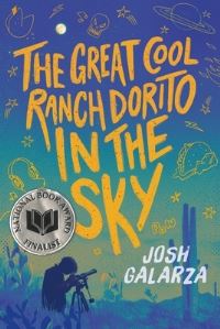 Book Cover for The Great Cool Ranch Dorito in the Sky by Josh Galarza