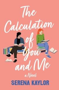 Book Cover for The Calculation of You and Me by Serena Kaylor