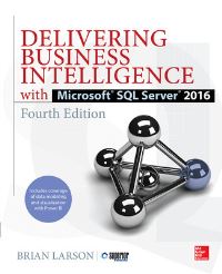 Book Cover for Delivering Business Intelligence With Microsoft SQL Server 2016 by Brian Larson
