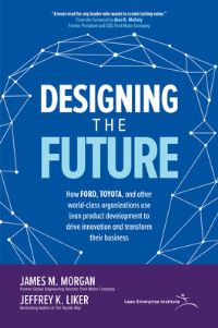 Book Cover for Designing the Future by James M Morgan, Jeffrey K Liker