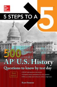 Book Cover for 500 AP U.S. History Questions to Know by Test Day by Scott E Demeter, McGrawHill Education Firm