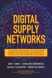 Book Cover for Digital Supply Networks by Amit Sinha, Ednilson Bernardes, Rafael Calderon