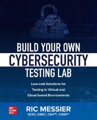 Book Cover for Build Your Own Cybersecurity Testing Lab by Ric Messier