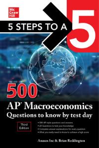 Book Cover for 500 AP Macroeconomics Questions to Know by Test Day by Inc Anaxos, Brian Reddington