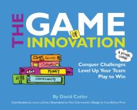 Book Cover for The GAME of Innovation by David Cutler, Lance LaDuke