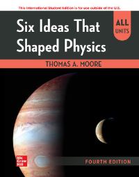 Book Cover for Six Ideas That Shaped Physics ISE by Thomas Moore