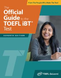Book Cover for The Official Guide to the TOEFL IBT Test, Seventh Edition by Educational Testing Service