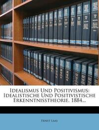 Book Cover for Idealismus Und Positivismus by Ernst Laas