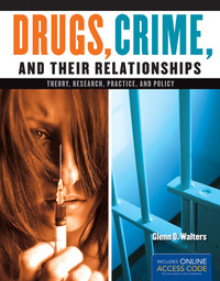 Book Cover for Drugs, Crime, and Their Relationships by Glenn D Walters