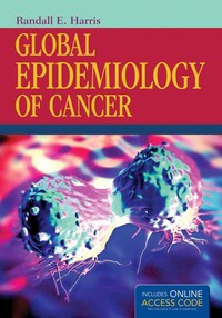 Book Cover for Global Epidemiology of Cancer by Randall E Harris