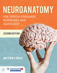 Book Cover for Neuroanatomy for Speech-Language Pathology and Audiology by Matthew H Rouse