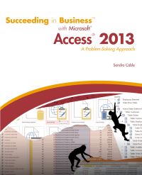 Book Cover for Succeeding in Business With Microsoft Access 2013 by Sandra Cable