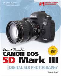 Book Cover for David Busch's Canon EOS 5D Mark III Guide to Digital SLR Photography by David D Busch