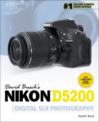 Book Cover for David Busch's Nikon D5200 Guide to Digital SLR Photography by David Busch