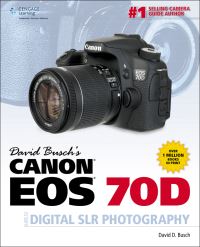 Book Cover for David Busch's Canon EOS 70D Guide to Digital SLR Photography by David D Busch