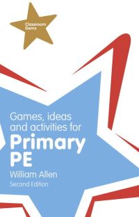 Book Cover for Games, Ideas and Activities for Primary PE by William Allen