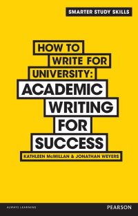 Book Cover for How to Write for University by Kathleen McMillan, Jonathan D B Weyers