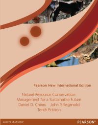 Book Cover for Natural Resource Conservation: Cases and Moral Reasoning by Daniel Chiras, John Reganold