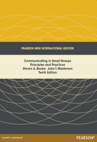 Book Cover for Communicating in Small Groups: Principles and Practices by Steven Beebe, John Masterson
