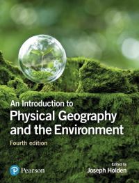 Book Cover for An Introduction to Physical Geography and the Environment by Joseph Holden