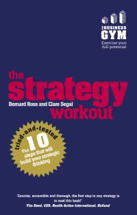 Book Cover for The Strategy Workout by Bernard Ross, Clare Segal