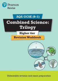 Book Cover for Revise AQA GCSE Combined Science Trilogy Higher Revision Workbook by Nora Henry, Catherine Wilson, N Saunders
