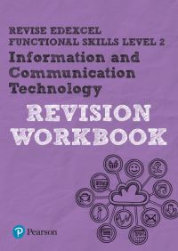 Book Cover for Pearson REVISE Edexcel Functional Skills ICT Level 2 Workbook by Luke Dunn