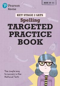 Book Cover for Pearson REVISE Key Stage 2 SATs English Spelling - Targeted Practice for the 2025 and 2026 Exams by Isabelle Eames