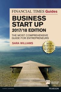 Book Cover for The Financial Times Guide to Business Start Up 2017/18 by Sara Williams