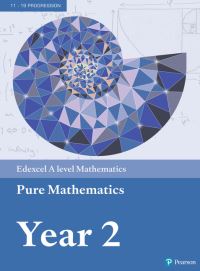 Book Cover for Edexcel A Level Mathematics Pure Mathematics Year 2 Textbook by Greg Attwood, Jack Barraclough, Ian Bettison, David Goldberg, Alistair Macpherson, Joe Petran, Keith Pledger, Harry Smith, Geoff Staley