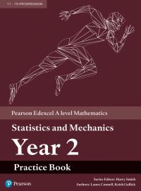 Book Cover for Pearson Edexcel A Level Mathematics Statistics & Mechanics Year 2 Practice Book by 