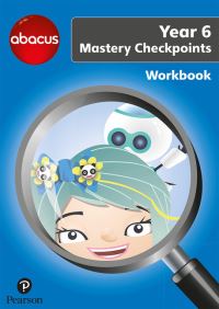 Book Cover for Abacus Mastery Checkpoints Workbook Year 6 / P7 by Ruth Merttens, Jon Kurta