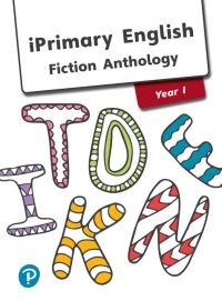 Book Cover for iPrimary English Anthology Year 1 Fiction by 