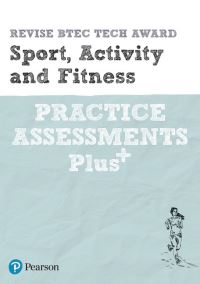 Book Cover for Pearson REVISE BTEC Tech Award Sport, Activity and Fitness Practice Plus - For 2025 and 2026 Exams by Sue Hartigan
