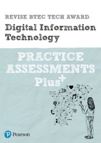 Book Cover for Revise BTEC Tech Award Digital Information Technology. Practice Assessments Plus by Colin HarberStuart