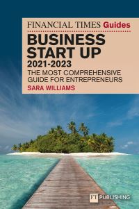 Book Cover for The Financial Times Guide to Business Start Up 2021/23 by Sara Williams