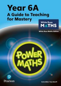 Book Cover for Power Maths Teaching Guide 6A - White Rose Maths Edition by Tony Staneff, Josh Lury