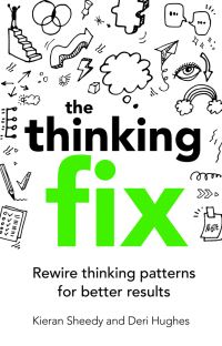 Book Cover for The Thinking Fix by Kieran Sheedy, Deri Hughes