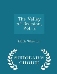 Book Cover for The Valley of Decision, Vol. 2 - Scholar's Choice Edition by Edith Wharton