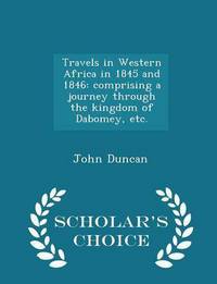 Book Cover for Travels in Western Africa in 1845 and 1846 by John Duncan