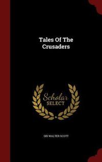 Book Cover for Tales of the Crusaders by Sir Walter Scott