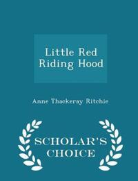 Book Cover for Little Red Riding Hood - Scholar's Choice Edition by Anne Thackeray Ritchie